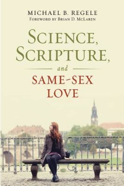 Science, Scripture, and Same-Sex Love cover
