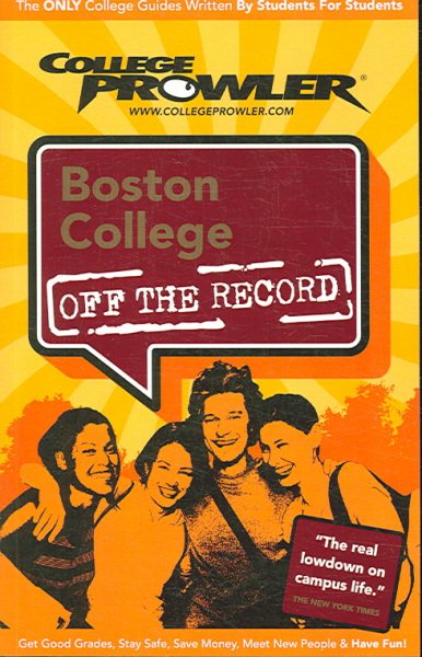 Boston College: Off the Record - College Prowler