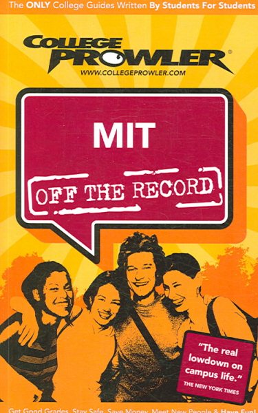 MIT: Off the Record - College Prowler (College Prowler Off the Record)