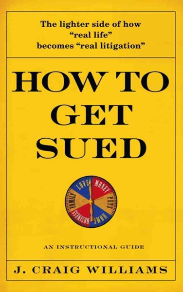How to Get Sued: An Instructional Guide cover