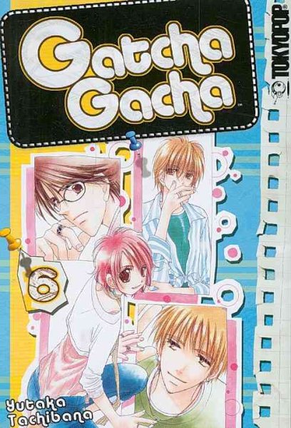 Gatcha Gacha Volume 6 cover