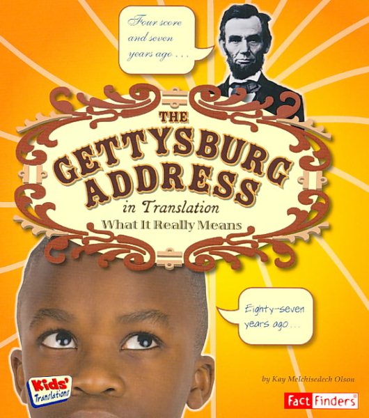 The Gettysburg Address in Translation: What It Really Means (Kids' Translations) cover