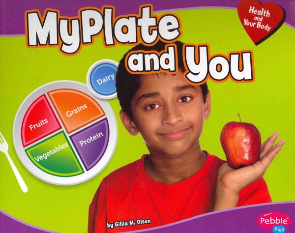 MyPlate and You (Health and Your Body)