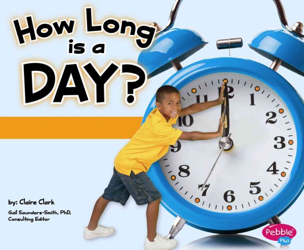 How Long Is a Day? (The Calendar) cover