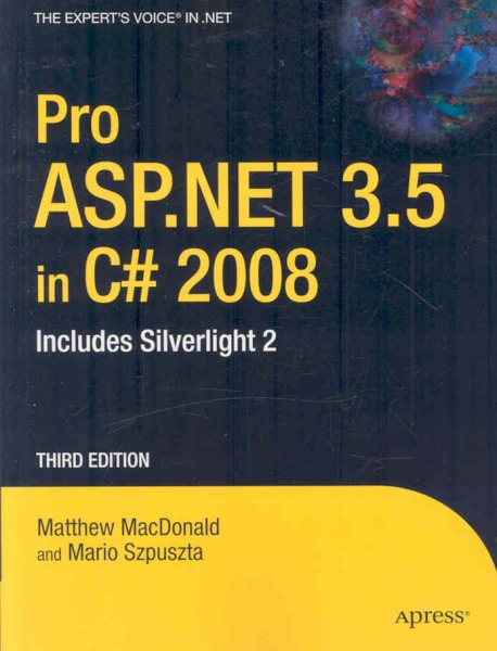 Pro ASP.NET 3.5 in C# 2008: Includes Silverlight 2 cover