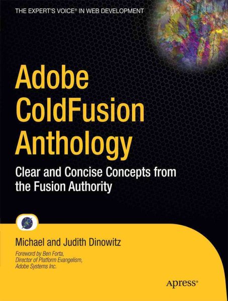Adobe ColdFusion Anthology: Clear and Concise Concepts from the Fusion Authority cover