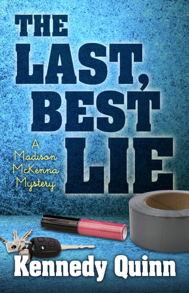 The Last Best Lie (Madison McKenna Mysteries) cover