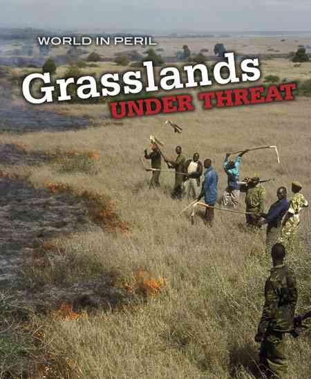 Grasslands Under Threat (World in Peril)