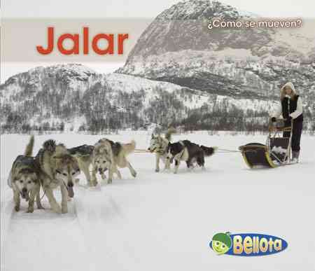 Jalar (¿Cómo se mueven?) (Spanish Edition)