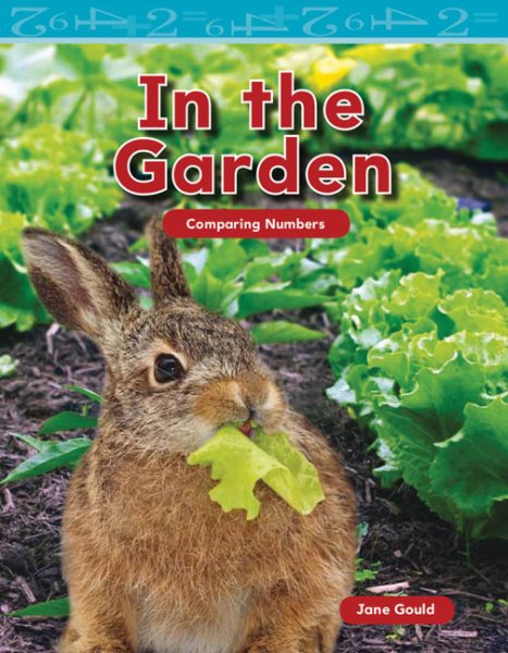 Teacher Created Materials - Mathematics Readers: In the Garden - Grade K - Guided Reading Level A cover