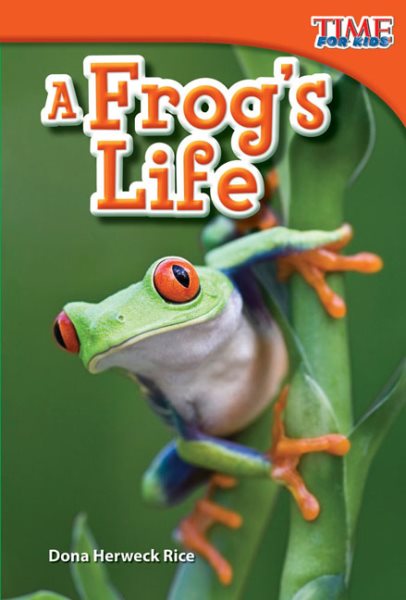 A Frog's Life (TIME FOR KIDS® Nonfiction Readers)