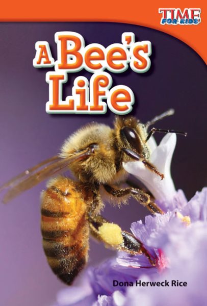 Teacher Created Materials - TIME For Kids Informational Text: A Bee's Life - Grade 1 - Guided Reading Level E cover