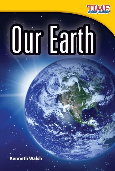 Our Earth (TIME FOR KIDS® Nonfiction Readers)