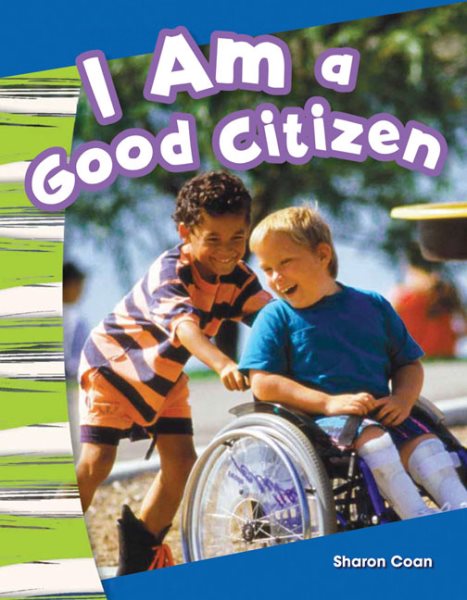 Teacher Created Materials - Primary Source Readers: I Am a Good Citizen - Guided Reading Level A cover