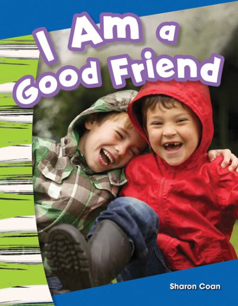 Teacher Created Materials - Primary Source Readers: I Am a Good Friend - Guided Reading Level A cover