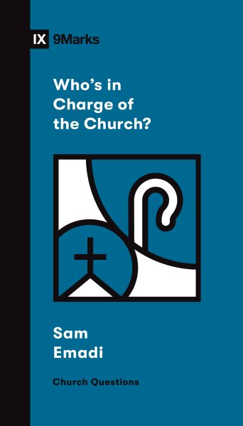 Who's in Charge of the Church? (Church Questions)