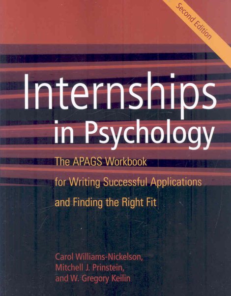 Internships in Psychology: The APAGS Workbook for Writing Successful Applications and Finding the Right Fit