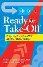 Ready for Take-Off: Preparing Your Teen With ADHD or LD for College cover