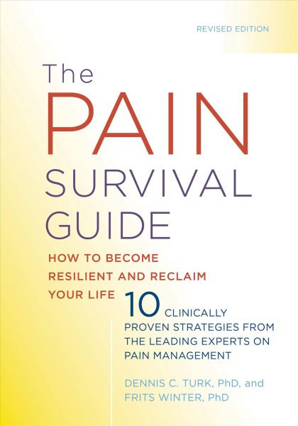 The Pain Survival Guide: How to Become Resilient and Reclaim Your Life (APA LifeTools Series) cover