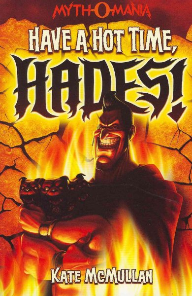 Have a Hot Time, Hades! (Myth-O-Mania) cover