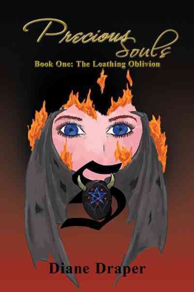 Precious Souls: Book One: The Loathing Oblivion cover