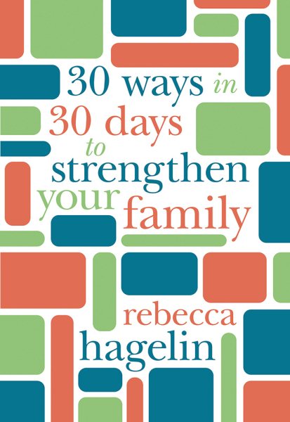 30 Ways in 30 Days to Strengthen Your Family cover