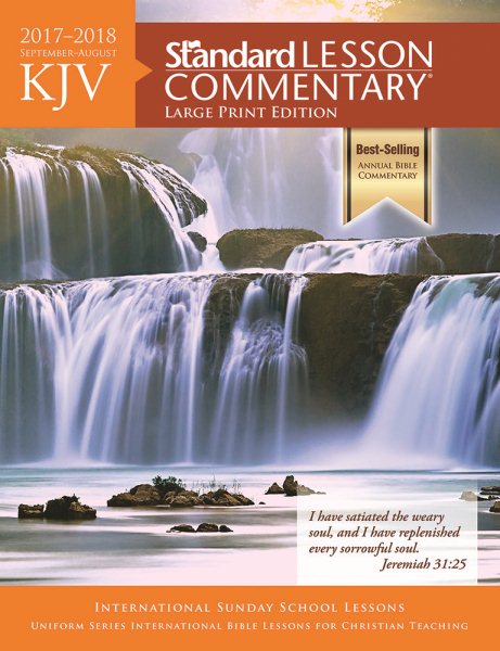 KJV Standard Lesson Commentary® Large Print Edition 2017-2018