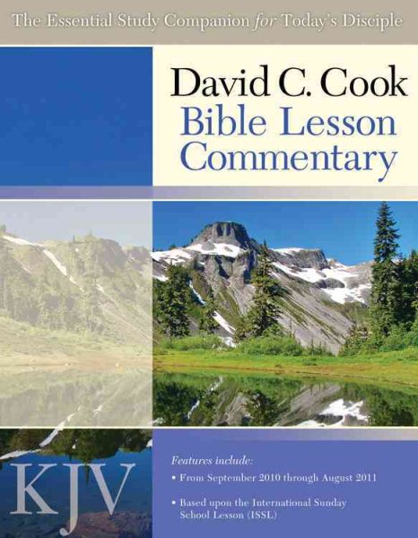 David C. Cook Bible Lesson Commentary: The Essential Study Companion for Every Disciple: KJV (KJV International Bible Lesson Commentary) cover