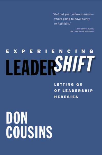 Experiencing LeaderShift: Letting Go of Leadership Heresies cover