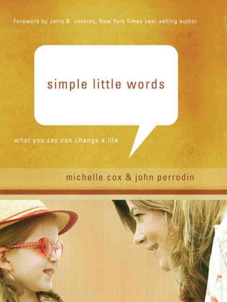 Simple Little Words: What You Say Can Change a Life cover