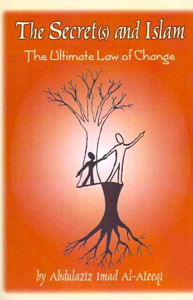 The Secret(s) and Islam: The Ultimate Law of Change cover