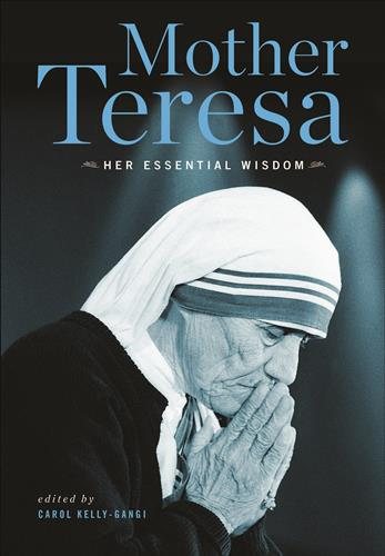 Mother Teresa: Her Essential Wisdom cover