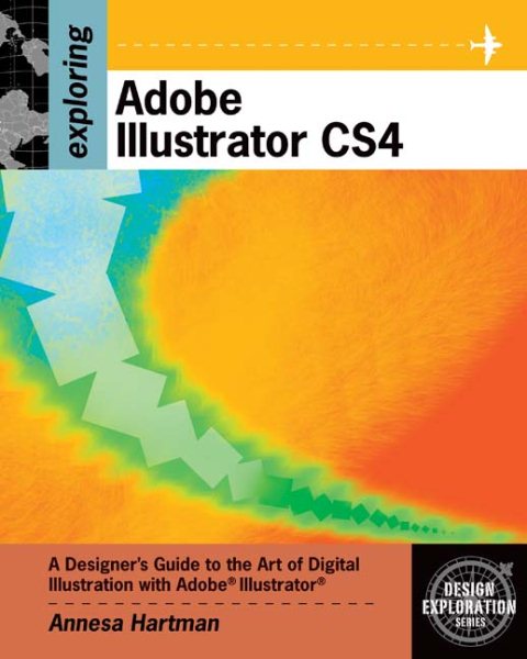 Exploring Adobe Illustrator CS4 (Adobe Creative Suite) cover