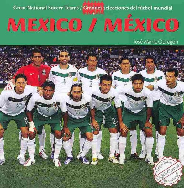Mexico/Mexico (Great National Soccer Teams / Grandes Selecciones Del Futbol) cover
