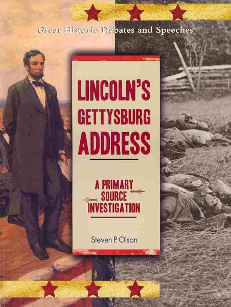 Lincolns Gettysburg Addres (Great Historic Debats and Speeches) cover