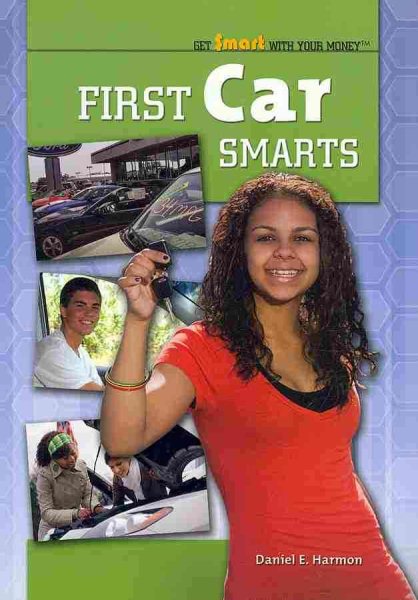 First Car Smarts (Get Smart With Your Money) cover