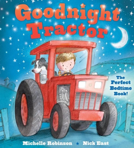 Goodnight Tractor: The Perfect Bedtime Book! (Goodnight Series) cover