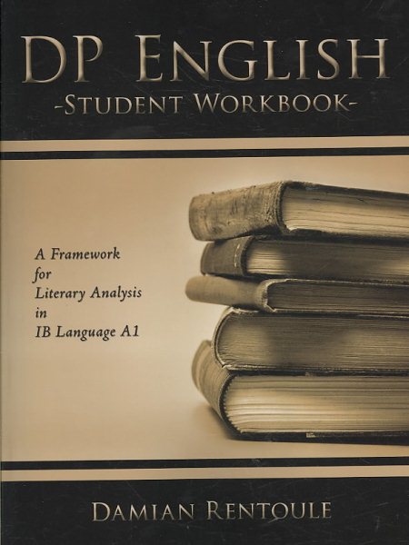 DP English Student Workbook: A Framework for Literary Analysis in IB Language A1 cover