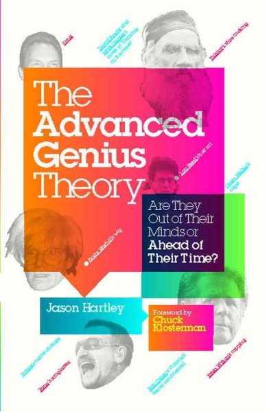 The Advanced Genius Theory: Are They Out of Their Minds or Ahead of Their Time? cover