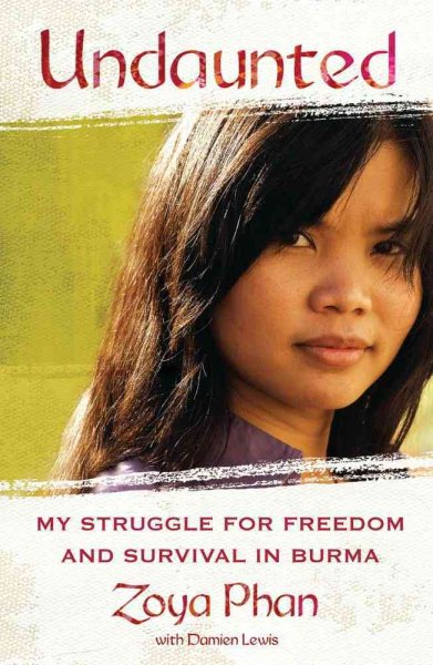 Undaunted: My Struggle for Freedom and Survival in Burma cover