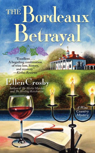 The Bordeaux Betrayal: A Wine Country Mystery (Wine Country Mysteries) cover