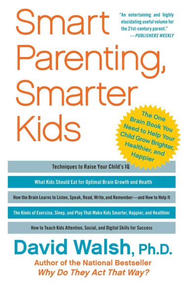 Smart Parenting, Smarter Kids: The One Brain Book You Need to Help Your Child Grow Brighter, Healthier, and Happier cover