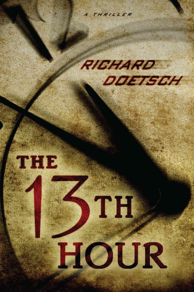 The 13th Hour: A Thriller cover