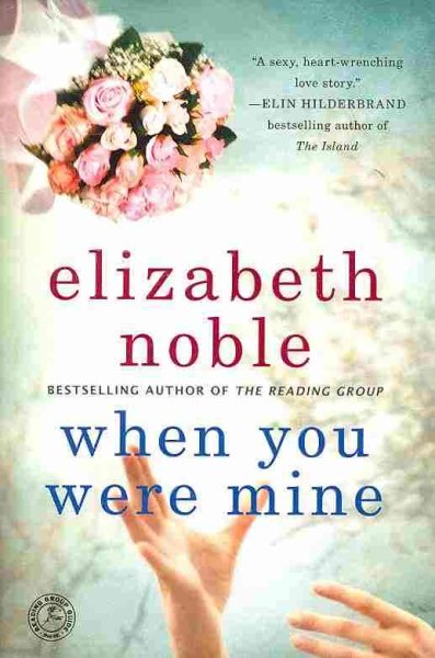 When You Were Mine: A Novel