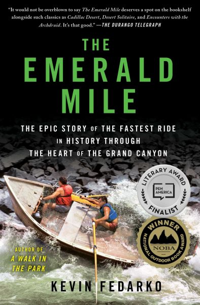 The Emerald Mile: The Epic Story of the Fastest Ride in History Through the Heart of the Grand Canyon cover