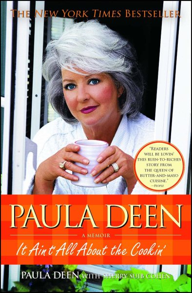 Paula Deen: It Ain't All About the Cookin'