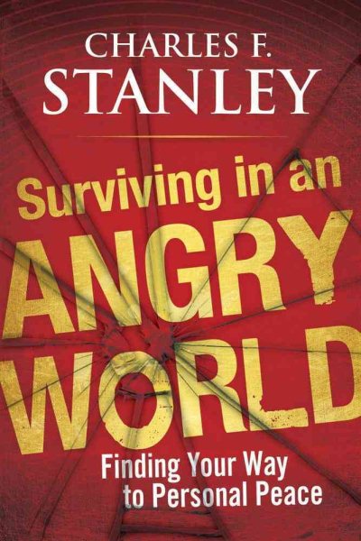 Surviving in an Angry World: Finding Your Way to Personal Peace cover