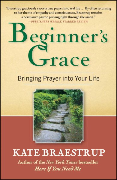 Beginner's Grace: Bringing Prayer to Life cover