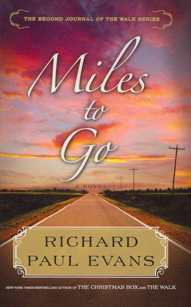 Miles to Go: The Second Journal of the Walk Series (2)