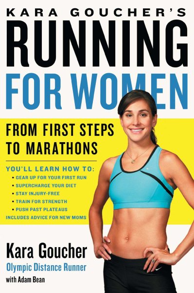 Kara Goucher's Running for Women: From First Steps to Marathons cover